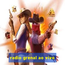 radio grenal ao vivo